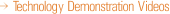 Technology Demonstration Videos