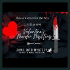 230211 VALENTINE'S MURDER MYSTERY Bower Center Special Event